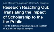 "Research Reaching out: Translating the Impact of Scholarship to the Public"