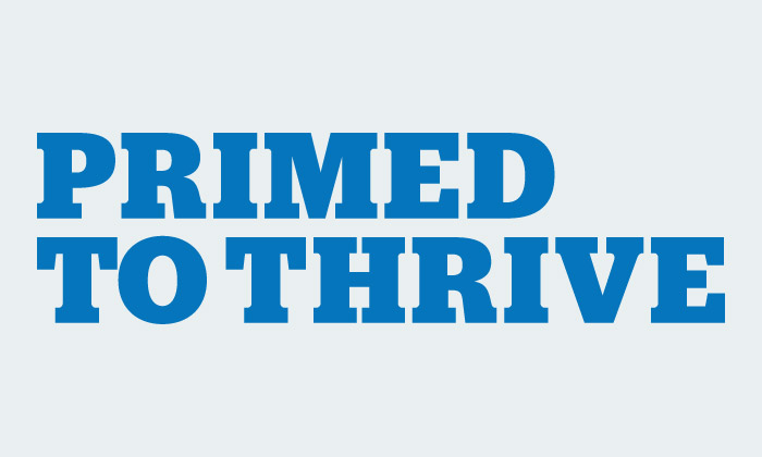 Primed to Thrive