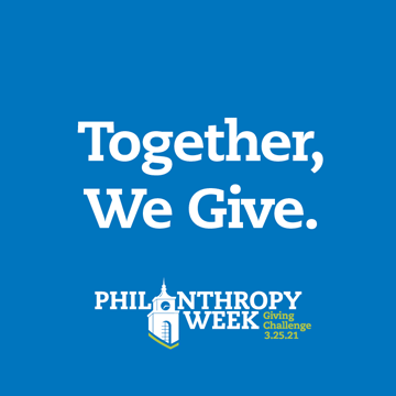 Philanthropy Week Giving Challenge: Together, We Give | March 25