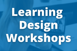 Learning Design Workshops