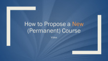 1 How to Propose a New (Permanent) course