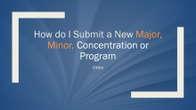 How to submit a new major, minor placeholder