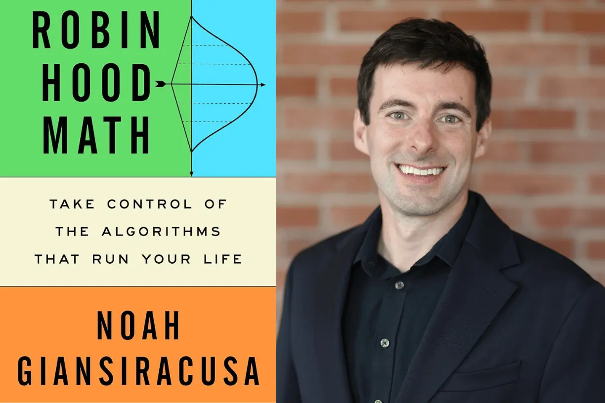 Composite photo featuring headshot of Bentley professor Noah Giansiracusa and the cover of his new book, "Robin Hood Math."